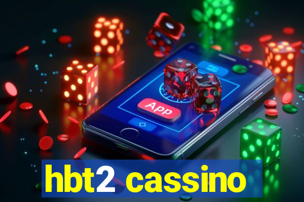 hbt2 cassino